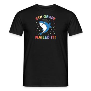 Kids 5th Grade nailed it Shark Fish Graduation - Men's T-Shirt - black - Front - AI Model Male 178 light (178cm)