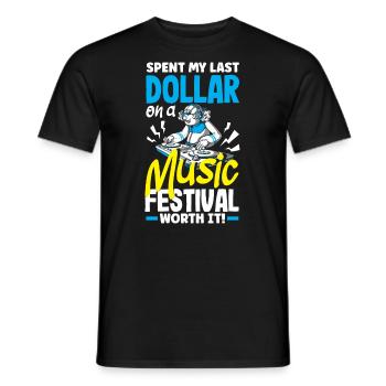 J’ai dépensé mon dernier dollar pour un festival de musique. Valeur - T-shirt homme - noir - Devant - AI Model Male 178 light (178cm)