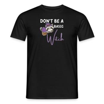 Waschbär Halloween Hexen don't be a basic witch - Männer T-Shirt - Schwarz - Vorne - AI Model Male 178 light (178cm)