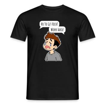 How do you get rich? Work hard! - Men's T-Shirt - black - Front - AI Model Male 178 light (178cm)