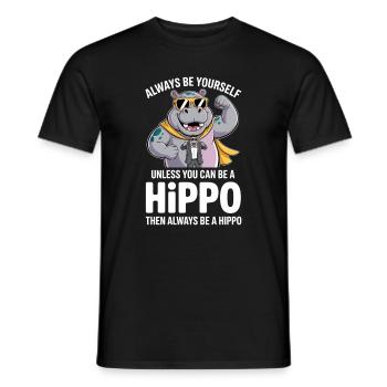 Sei immer du selbst, es sei denn, du kannst ein Nilpferd sein - Männer T-Shirt - Schwarz - Vorne - AI Model Male 178 light (178cm)