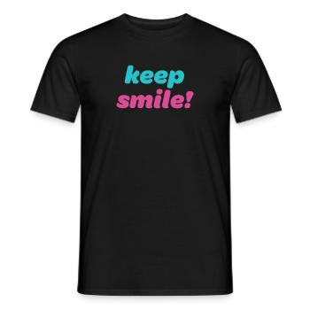 Keep smile! - Cool motivational saying - Men's T-Shirt - black - Front - AI Model Male 178 light (178cm)