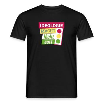 Ideologie macht nicht satt Bauernprotest Ampel - Männer T-Shirt - Schwarz - Vorne - AI Model Male 178 light (178cm)