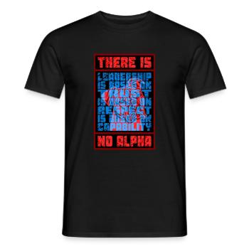 There is no Alpha - Men's T-Shirt - black - Front - AI Model Male 178 light (178cm)