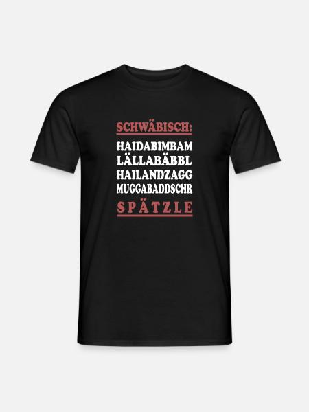 Schwäbisch Shirt Lustige schwäbisch Sprüche - Männer T-Shirt - Schwarz