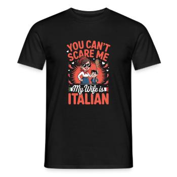 You can t scare me my wife is Italian - Men's T-Shirt - black - Front - AI Model Male 178 light (178cm)
