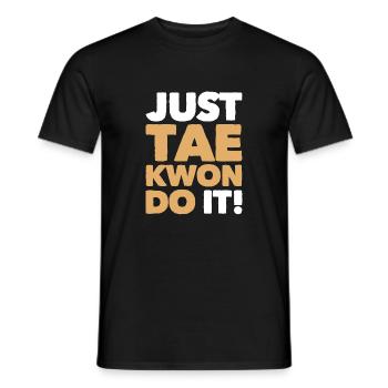 Just Tae-Kwon-Do It - Men's T-Shirt - black - Front - AI Model Male 178 light (178cm)