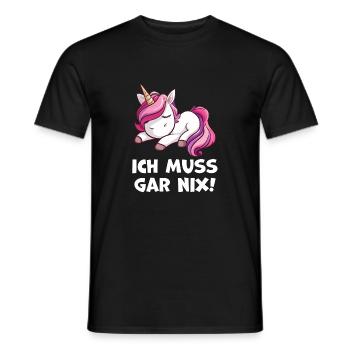 Ich muss gar nix Einhorn Liebhaber Geschenkidee - Männer T-Shirt - Schwarz - Vorne - AI Model Male 178 light (178cm)