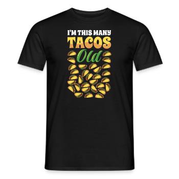 30th Birthday Funny I'm This Many Tacos Old - Men's T-Shirt - black - Front - AI Model Male 178 light (178cm)