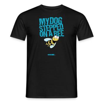My dog stepped on a bee - 07 - Männer T-Shirt - Schwarz - Vorne - AI Model Male 178 light (178cm)