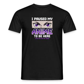 J’ai mis mon anime en pause pour être ici - Otaku Funny Manga - T-shirt homme - noir - Devant - AI Model Male 178 light (178cm)