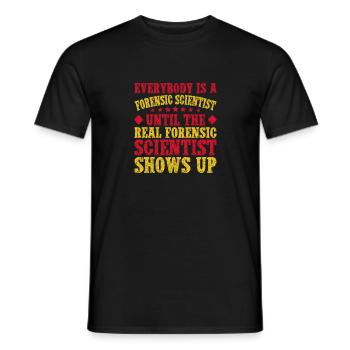 Forensic Science Major The Real Shows Up Forensics - Men's T-Shirt - black - Front - AI Model Male 178 light (178cm)