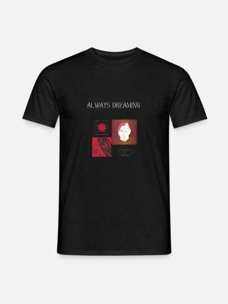 Always Dreaming T-shirt & Hoodie Design - Men's T-Shirt - black