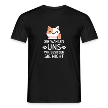 Sie wählen uns; wir besitzen sie nicht - Männer T-Shirt - Schwarz - Vorne - AI Model Male 178 light (178cm)