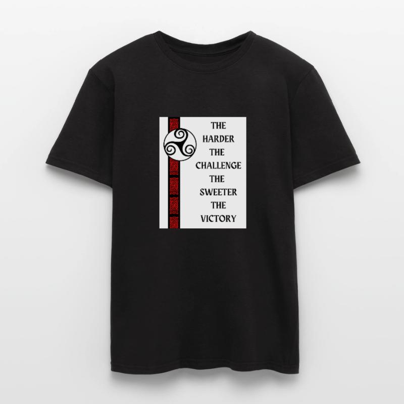 Plus le défi est difficile, plus la victoire est douce. T-shirt homme