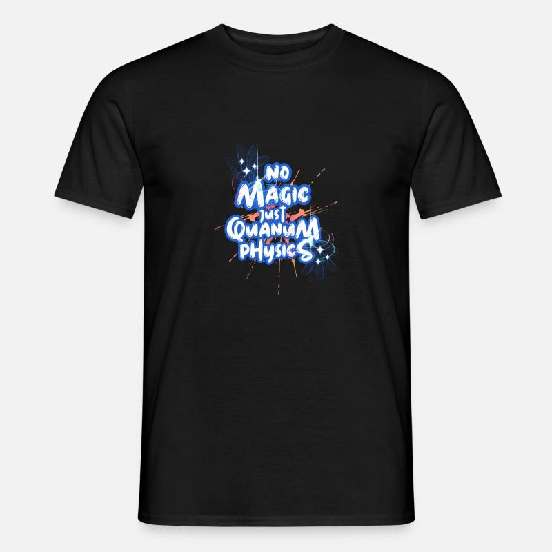 No Magic, just Quantum-Physics Design - Männer T-Shirt - Schwarz