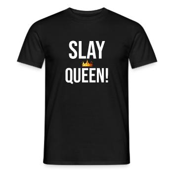 Slay Queen! - Männer T-Shirt - Schwarz - Vorne - AI Model Male 178 light (178cm)