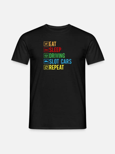 Slot Car Drag Racing Eat Sleep Driving Slot Cars - Men's T-Shirt - black