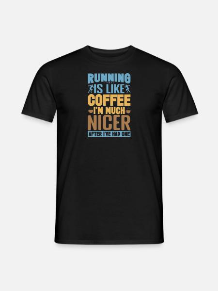 Running Is Like Coffee Marathon Runner - Männer T-Shirt - Schwarz