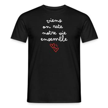 Viens on rate notre vie ensemble - T-shirt homme - noir - Devant - AI Model Male 178 light (178cm)