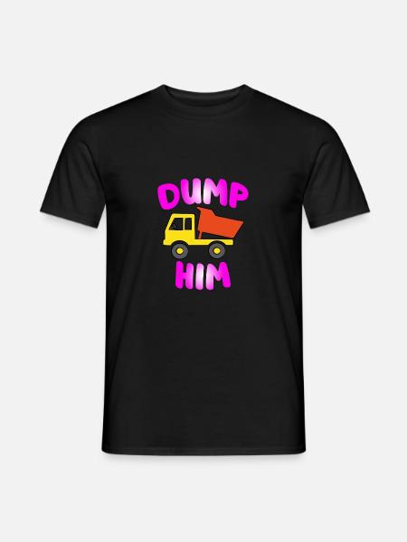 11 Fun Dump Him copy - Männer T-Shirt - Schwarz