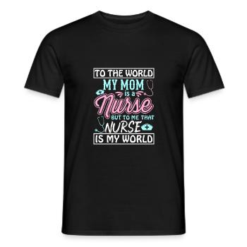 TO THE WORLD MY MOM IS A NURSE - Männer T-Shirt - Schwarz - Vorne - AI Model Male 178 light (178cm)