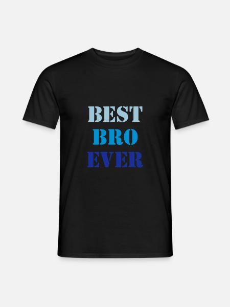 Best bro ever - Männer T-Shirt - Schwarz
