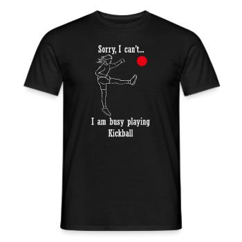 Ironic Quote Kickball spielen Sporttraining - Männer T-Shirt - Schwarz - Vorne - AI Model Male 178 light (178cm)