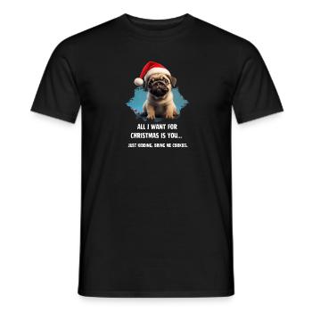 Kekse oder Dich? Mops-Wunsch! - Männer T-Shirt - Schwarz - Vorne - AI Model Male 178 light (178cm)