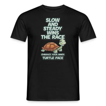 Slow and steady wins the race embrace turtle pace - Männer T-Shirt - Schwarz - Vorne - AI Model Male 178 light (178cm)