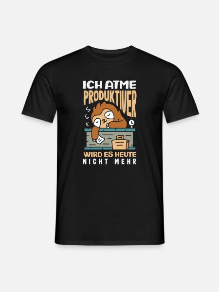 Ich atme – produktiver wird es heute nicht - Männer T-Shirt - Schwarz