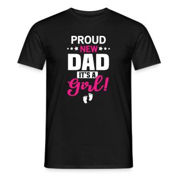 Stolzer neuer Vater, es ist ein Mädchen. - Männer T-Shirt - Schwarz - Vorne - AI Model Male 178 light (178cm)
