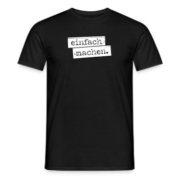 einfach machen. - Männer T-Shirt - Schwarz - Vorne - AI Model Male 178 light (178cm)