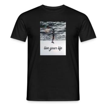 Beautiful saying - Live your life - Men's T-Shirt - black - Front - AI Model Male 178 light (178cm)