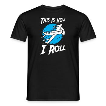 This is How I Roll Airline Flying - Männer T-Shirt - Schwarz - Vorne - AI Model Male 178 light (178cm)