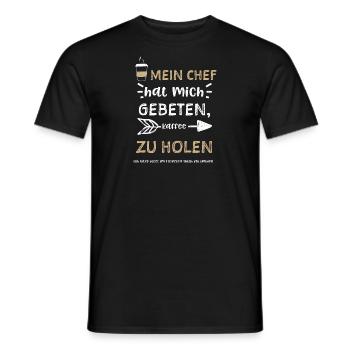 Mein Chef hat mich gebeten, Kaff... - Männer T-Shirt - Schwarz - Vorne - AI Model Male 178 light (178cm)