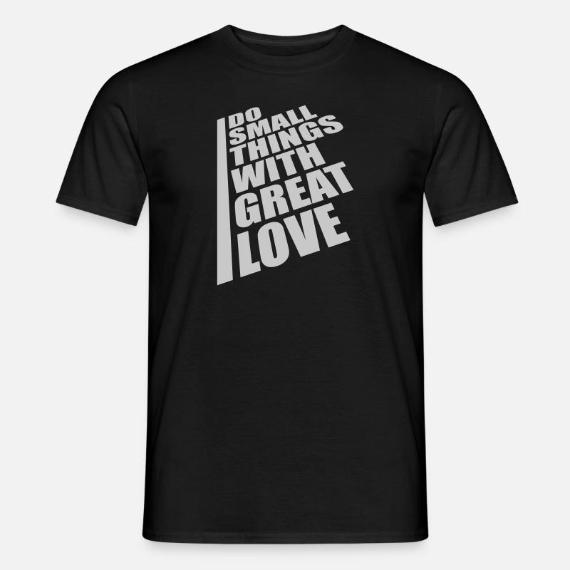 Zitat do small things - Männer T-Shirt - Schwarz