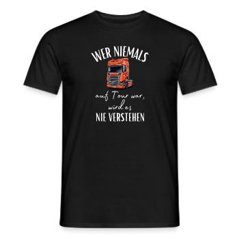 Chauffeur de camion - Si vous n’avez jamais été en tournée, vous ne le ferez jamais... - T-shirt homme - noir - Devant - AI Model Male 178 light (178cm)