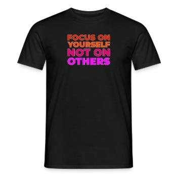 Focus on yourself - Men's T-Shirt - black - Front - AI Model Male 178 light (178cm)