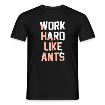 Work Hard Like Ants - Männer T-Shirt - Schwarz - Vorne - AI Model Male 178 light (178cm)