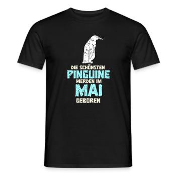 May Birthday Penguin Saying Funny - Men's T-Shirt - black - Front - AI Model Male 178 light (178cm)