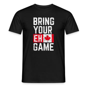 Bring dein Eh-Spiel mit - Männer T-Shirt - Schwarz - Vorne - AI Model Male 178 light (178cm)