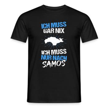Ich Muss Gar Nix Ich Muss Nur Nach Samos Urlauber - Männer T-Shirt - Schwarz - Vorne - AI Model Male 178 light (178cm)