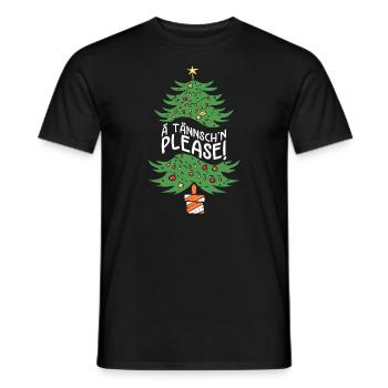 Weihnachten Humor Lustig Spruch Ä Tännsch'n Please - Männer T-Shirt - Schwarz - Vorne - AI Model Male 178 light (178cm)