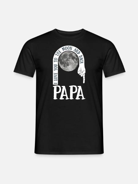 Papa I Love You To The Moon And Back - Männer T-Shirt - Schwarz