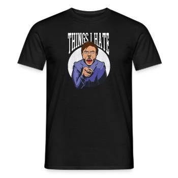 Things I Hate You People Misanthrope Hate - Men's T-Shirt - black - Front - AI Model Male 178 light (178cm)