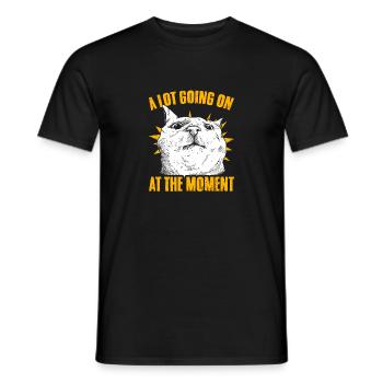 Naughty Cat Face A Lot Going On At The Moment For - Men's T-Shirt - black - Front - AI Model Male 178 light (178cm)