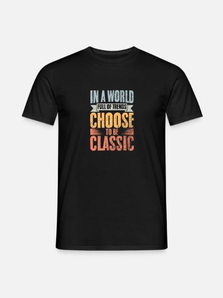 Vintage dans un monde plein de tendances choisissez d’être - T-shirt homme - noir