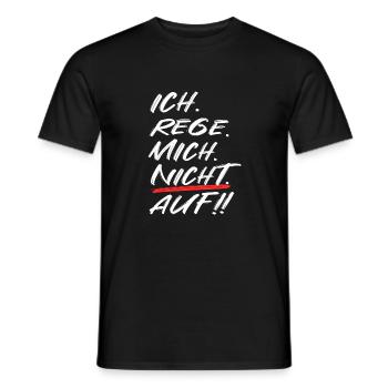 Ich rege mich nicht auf - Männer T-Shirt - Schwarz - Vorne - AI Model Male 178 light (178cm)