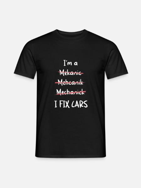 I Fix cars - Men's T-Shirt - black